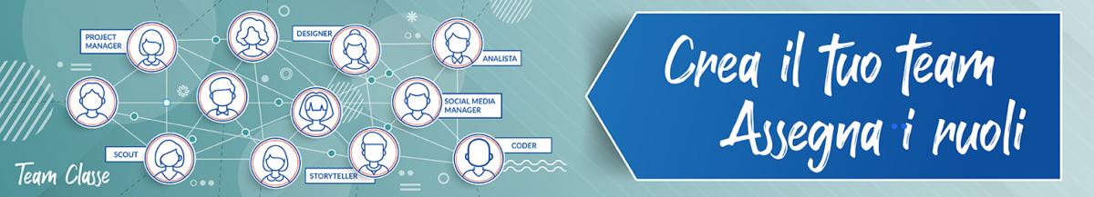 Crea il tuo team, assegna i ruoli
